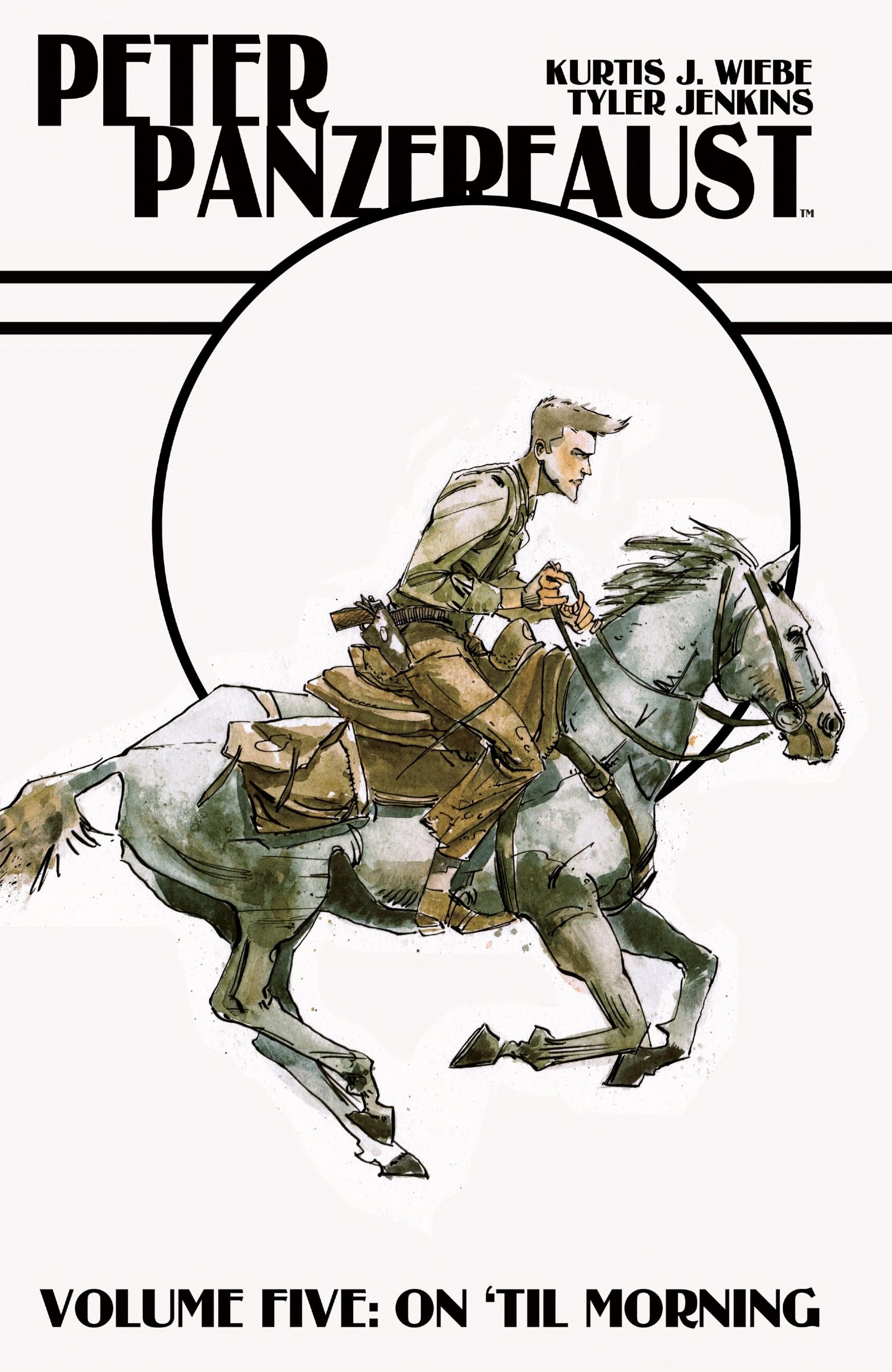 Peter Panzerfaust Vol. 5: On 'Til Morning