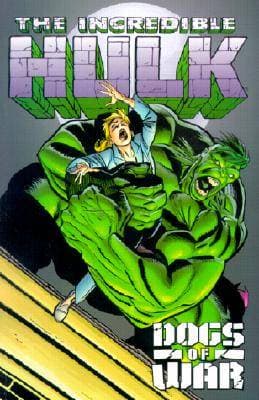 Incredible Hulk: Dogs of War