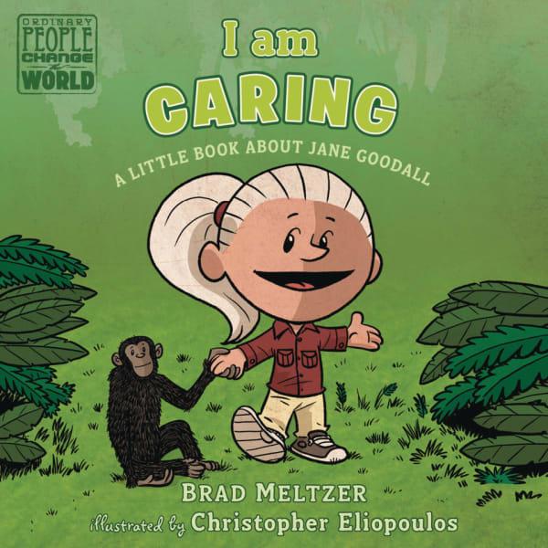 I Am Caring: A Little Book about Jane Goodall cover — © Penguin Group