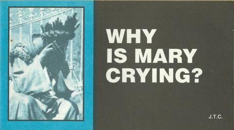 Why Is Mary Crying? cover — © Chick Publications