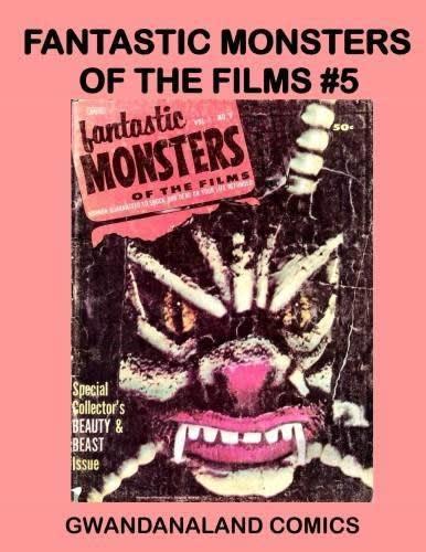 Fantastic Monsters of the Films #5