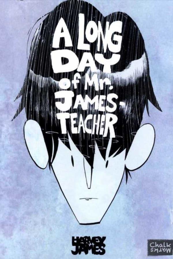 Long Day of Mr. James - Teacher cover — © Blank Slate Books