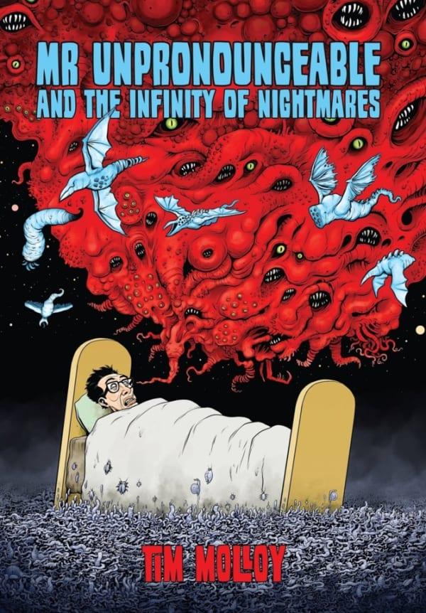 Mr Unpronounceable and the Infinity of Nightmares cover — © self published