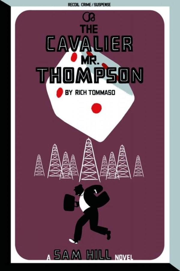 The Cavalier Mr. Thompson: A Sam Hill Novel