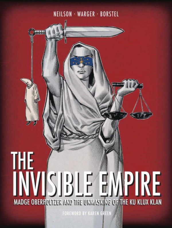 The Invisible Empire: Madge Oberholtzer and the Unmasking of the Ku Klux Klan #1 cover