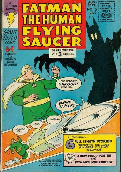 Fatman the Human Flying Saucer #3
