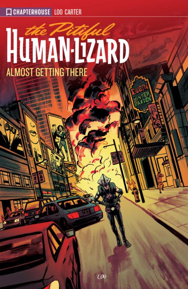 The Pitiful Human-Lizard: Almost Getting There cover — © Chapterhouse Comics