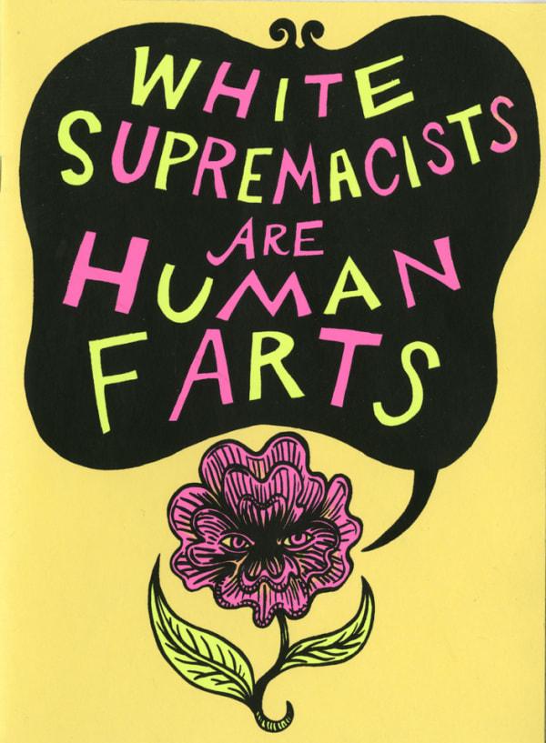 White Supremacists Are Human Farts cover — © Uncivilized Books