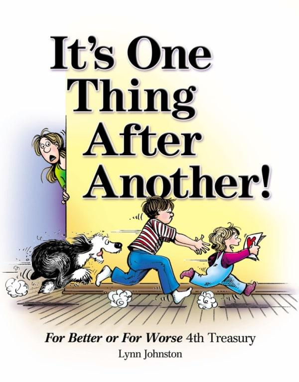 For Better or For Worse: It's One Thing After Another! cover — © Andrews McMeel Publishing