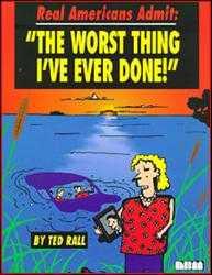 Real Americans Admit: "The Worst Thing I've Ever Done!" #1