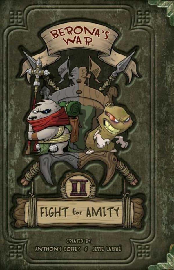 Berona's War: Fight For Amity cover — © Archaia