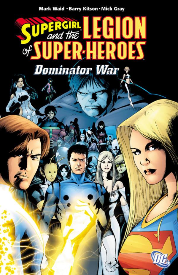 Supergirl And The Legion Of Super-Heroes: The Dominator War