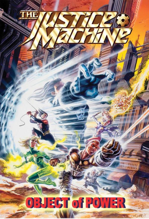 The Justice Machine: Object of Power cover — © TidalWave Productions