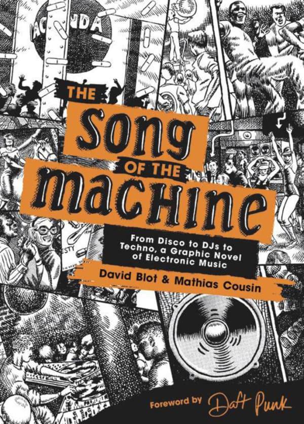 The Song of the Machine: From Disco to DJs to Techno, a Graphic Novel of Electronic Music #1 cover