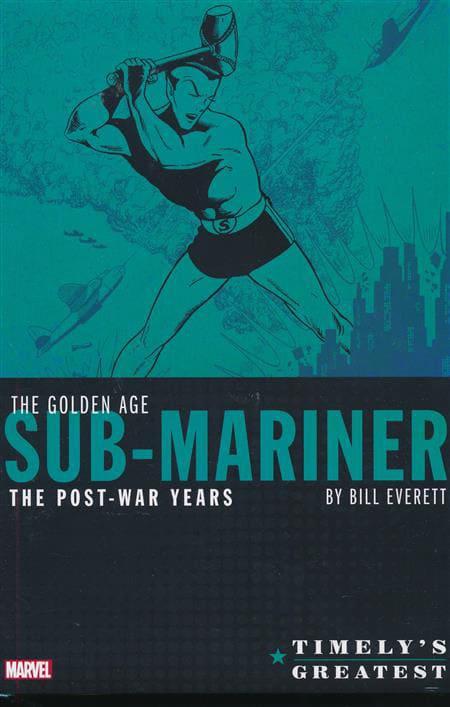 Timely's Greatest: The Golden Age Sub-Mariner: The Post-War Years By Bill Everett #1 cover