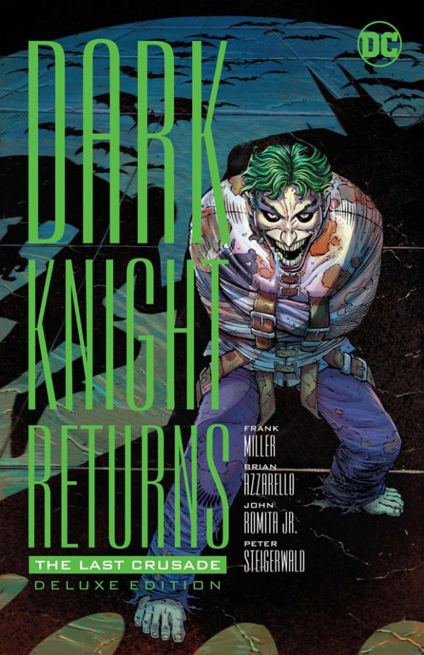 Dark Knight Returns: The Last Crusade - The Deluxe Edition