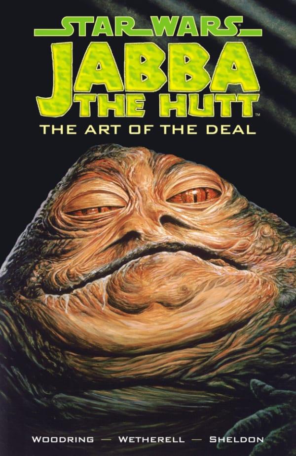 Star Wars: Jabba The Hutt: The Art Of The Deal
