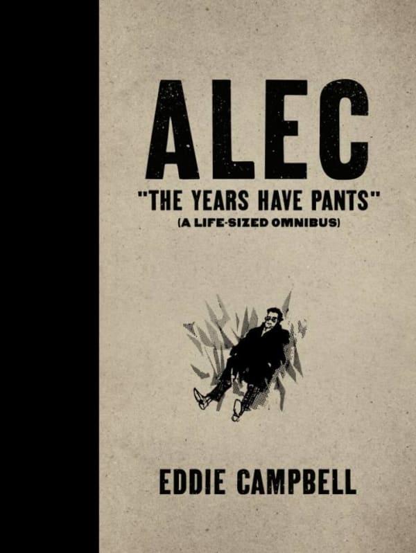 Alec: The Years Have Pants #1 cover