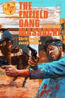 The Enfield Gang Massacre #1