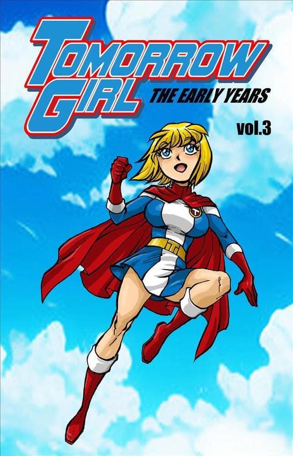 Tomorrow Girl: The Early Years #3