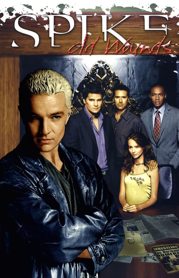 Spike: Old Wounds